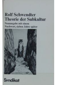 Theorie der Subkultur.   - Syndikat-Reprise.