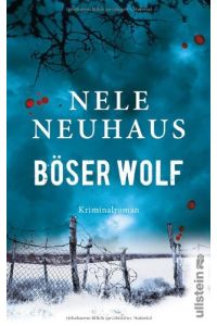 Böser Wolf: Kriminalroman: Kriminalroman. Ausgezeichnet mit dem MIMI (Krimi-Publikumspreis) 2014 (Ein Bodenstein-Kirchhoff-Krimi, Band 6)