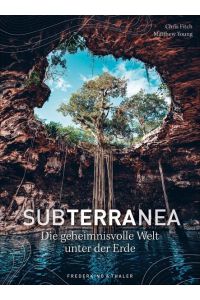 Subterranea  - Die geheimnisvolle Welt unter der Erde