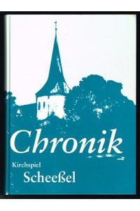 Chronik Kirchspiel Scheessel. -