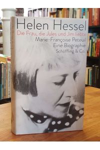 Helen Hessel - Die Frau, die Jules und Jim liebte - Eine Biographie, aus dem Französischen von Patricia Klobusiczky,