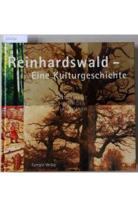 Reinhardswald - Eine Kulturgeschichte.