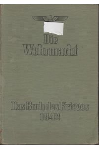 Die Wehrmacht im Zeichen des Weltkrieges