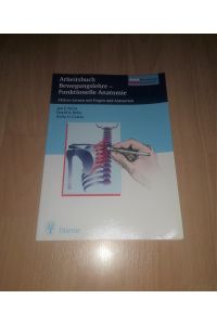 Jan F. Perry, David Rohe, Arbeitsbuch Bewegungslehre - Funktionelle Anatomie