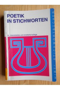 Poetik in Stichworten : literaturwissenschaftliche Grundbegriffe ; eine Einführung.   - / Hirts Stichwortbücher