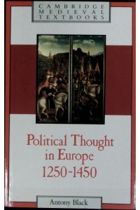 Political thought in Europe : 1250 - 1450.   - Cambridge medieval textbooks.