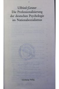 Professionalisierung der deutschen Psychologie im Nationalsozialismus.   - Wissenschaftsforschung.