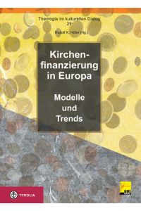 Kirchenfinanzierung in Europa  - Modelle und Trends