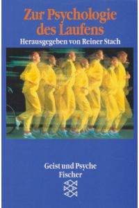 Zur Psychologie des Laufens.   - Mit Beitr. von Johannes Dirschauer / Fischer ; 12023 : Geist und Psyche.