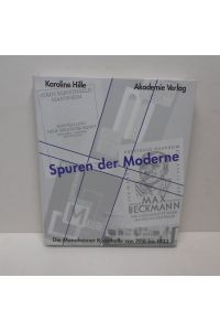 Spuren der Moderne : die Mannheimer Kunsthalle von 1918 - 1933.   - Kunst und Dokumentation ; Bd. 13