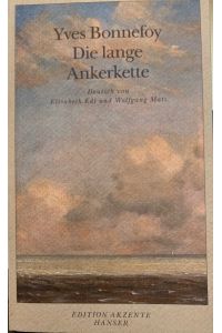 Die lange Ankerkette.   - (Edition Akzente)