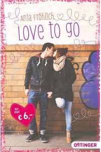 Love to go.   - Oetinger-Taschenbuch ; 0495