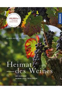 Heimat des Weines: Weinberge, Reben und Regionen