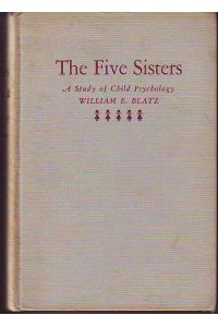 The Five Sisters. A Study of Child Psychology.   - (Die fünf Schwestern - Fünflinge).
