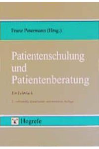 Patientenschulung und Patientenberatung  - Ein Lehrbuch