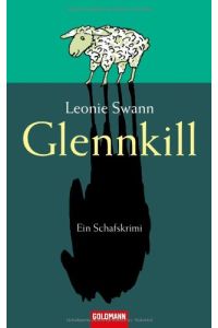 Glennkill : ein Schafskrimi / Leonie Swann