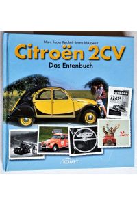 Citroën 2 CV: Das Entenbuch.