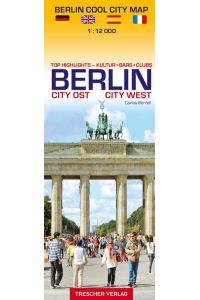 Stadtplan Berlin Cool City Map - Top Highlights: Kultur, Bars, Clubs: Mehrsprachiger Stadtplan, Maßstab 1:12000