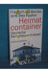 Heimatcontainer: Deutsche Fertighäuser in Israel (edition suhrkamp)