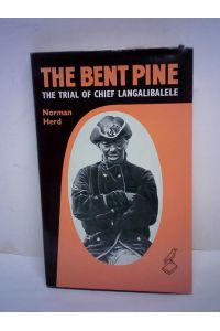 The bent pine. The trial of chief langalibalele
