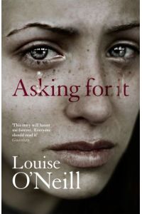 Asking For It: the haunting novel from a celebrated voice in feminist fiction