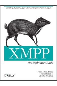 XMPP: The Definitive Guide: Building Real-Time Applicatins with Jabber Technologies