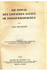 Die Syntax des einfachen Satzes im Indogermanischen.   - Beiheft zum XLIII. Band der indogermanischen Forschungen.