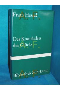 Der Kramladen des Glücks : Roman.   - Nachw. von Bernd Witte / Bibliothek Suhrkamp