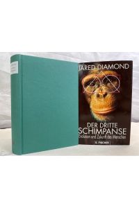 Der dritte Schimpanse : Evolution und Zukunft des Menschen.   - Jared Diamond. Aus dem Amerikan. von Volker Englich