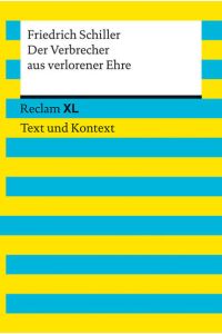 Der Verbrecher aus verlorener Ehre. Textausgabe mit Kommentar und Materialien  - Reclam XL - Text und Kontext