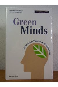 Green Minds. Die deutschen Pioniere der Greentech-Arä [originalverschweißtes Exemplar]