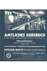 Amtliches Kursbuch. Deutsche Demokratische Republik, Winterfahrplan 1951-1952.   - Gültig vom 7. Oktober 1951 - bis 17. Mai 1952.