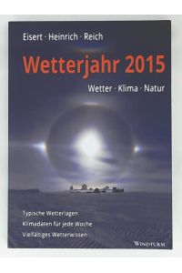Wetterjahr 2015: Wetter - Klima - Natur