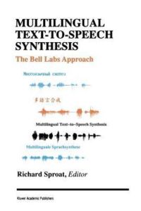 Multilingual Text-to-Speech Synthesis  - The Bell Labs Approach