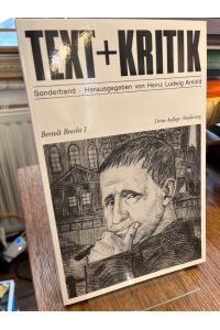 Bertolt Brecht I. (= Text + Kritik Sonderband).   - In Zusammenarbeit mit Jan Knopf.