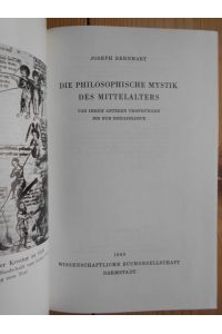 Die philosophische Mystik des Mittelalters von ihren antiken Ursprüngen bis zur Renaissance.