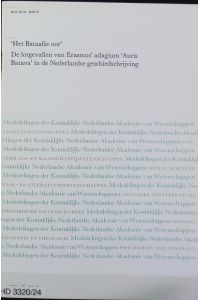 'Het Bataafse oor' : de lotgevallen van Erasmus' adagium 'Auris Batava' in de Nederlandse geschiedsschrijving.   - Mededelingen van de Afdeling Letterkunde ; N.R., 56,2.
