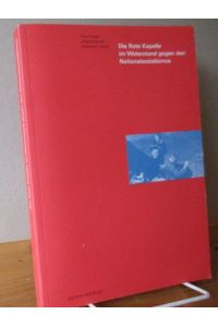 Die Rote Kapelle im Widerstand gegen den Nationalsozialismus  - (Schriften der Gedenkstätte Deutscher Widerstand. Reihe A, Analysen und Darstellungen; Band 1)