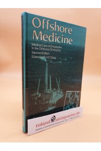 Offshore medicine  - med. care of employees in the offshore oil industry