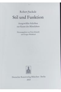 Stil und Funktion.   - Ausgewählte Schriften zur Kunst des Mittelalters.
