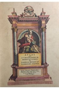 Atlas sive cosmographicae meditationes de fabrica mundi et fabricati figura.