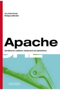 Apache  - Den Webserver installieren, konfigurieren und administrieren