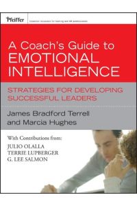 A Coach's Guide to Emotional Intelligence: Strategies for Developing Successful Leaders (Essential Knowledge Resource (Hardcover))