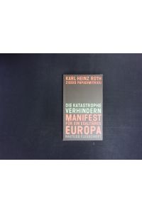 Die Katastrophe verhindern.   - Manifest für ein egalitäres Europa.