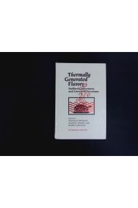 Thermally generated flavors.   - Maillard, microwave, and extrusion processes ; developed from a symposium at the 204th national meeting of the American Chemical Society, Washington, D.C., August 23 - 28, 1992.