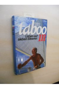 Taboo III.   - Leben auf sieben Meeren.