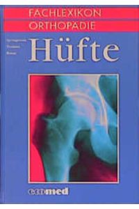 Fachlexikon Orthopädie  - Hüfte