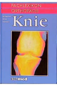 Fachlexikon Orthopädie  - Knie