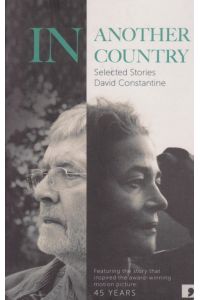In Another Country: Selected Stories.   - Featuring the story that inspired the award-winning motion picture: 45 Years.
