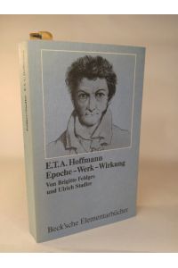 E. T. A. Hoffmann  - Epoche - Werk - Wirkung